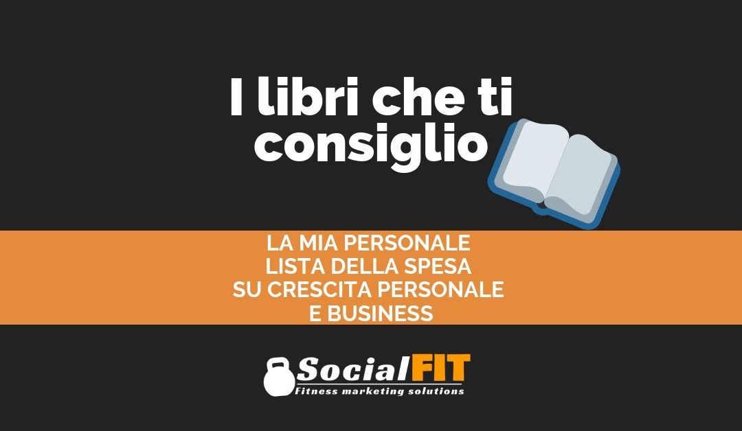 I libri che ti consiglio – la mia personale lista della spesa